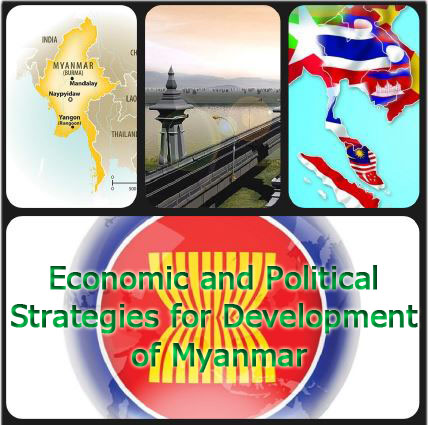 Economic and Political Strategies for Development of Myanmar 