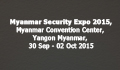 Myanmar Security Expo 2015