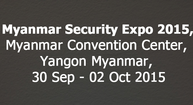 Myanmar Security Expo 2015