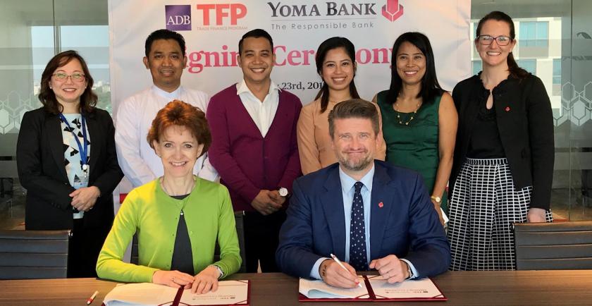 ADB’s Trade Finance Program and Yoma Bank signed an agreement to provide guarantees of at least US$ 10 million to support trade, especially SMEs, in Myanmar  