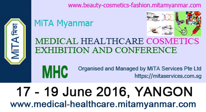 MYANMAR MEDICAL PHARMA HEALTHCARE COSMETICS EXPO -  MHC 2016 