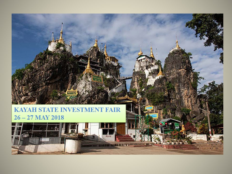Kayah State Investment Fair during 26 - 27 May 2018